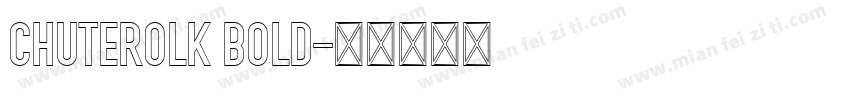 Chuterolk Bold字体转换